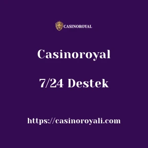 Casinoroyal 7/24 Destek