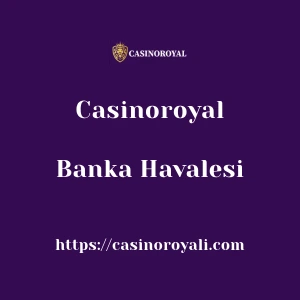 Casinoroyal Banka Havalesi