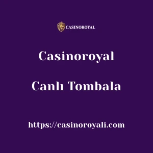 Casinoroyal Canlı Tombala