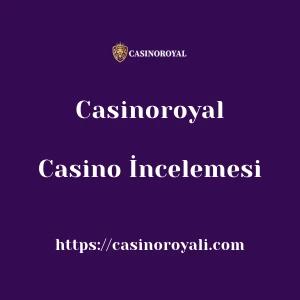 Casinoroyal Casino İncelemesi