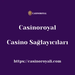 Casinoroyal Casino Sağlayıcıları