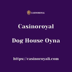 Casinoroyal Dog House Oyna