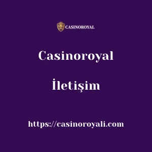 Casinoroyal İletişim