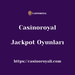 Casinoroyal Jackpot Oyunları