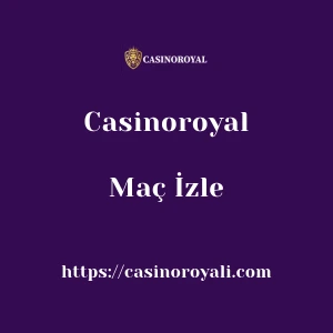 Casinoroyal Maç İzle
