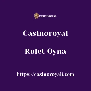Casinoroyal Rulet Oyna