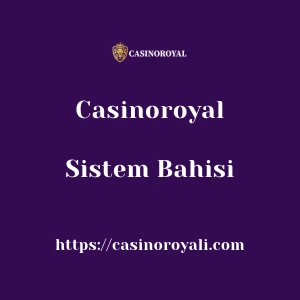 Casinoroyal Sistem Bahisi