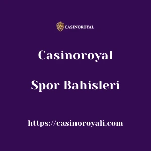 Casinoroyal Spor Bahisleri