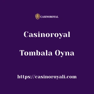 Casinoroyal Tombala Oyna